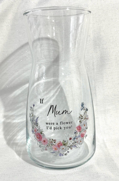 Glass Vase, Floral Quote, Mum Birthday Gift, Keepsake UK